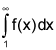 the integral from 1 to infinity of f of x, dx