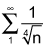 the summation from 1 to infinity of the quotient of 1 and the 4th root of n