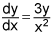 dy dx equals the quotient of 3 times y and x square