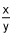 x divided by y