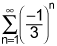 the summation from n equals 1 to infinity of the quotient of the quantity negative 1 and 3 raised to the nth power