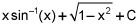 the product of x and the inverse sine of x plus the square root of the quantity 1 minus x squared, plus C