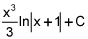 x cubed over 3 times the natural logarithm of x plus 1, plus C