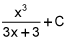 x cubed divided by the quantity 3 times x plus 3, plus C