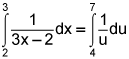 the integral from 2 to 3 of 1 divided by the quantity 3 times x minus 2, dx is equal to the integral from 4 to 7 of 1 divided by u, du