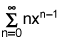 the summation from n equals 0 to infinity of n times x raised to the n minus 1 power