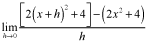 the limit as h goes to 0 of the quotient of the quantity 2 times the square of the quantity x plus h, plus 4, minus the quantity 2 times x squared plus 4, and h