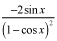 the quotient of negative 2 sine x and the square of the quantity 1 minus cosine x