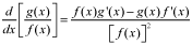 the derivative with respect to x of the quotient of the quantity g of x and f(x) equals the quotient f of x times g prime of x minus g of x times f prime of x and the square of f of x