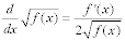 the derivative with respect to x of the square root of f of x equals the quotient of f of x and 2 times the square root of f prime of x