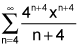 the summation from n equals 4 to infinity of the quotient of 4 raised to the n plus 4 power times x to the quantity n plus 4 power and the quantity n plus 4
