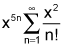 the product of x raised to the 5 times n power and the summation from n equals 1 to infinity of the quotient of x to the 2nd power and n factorial