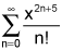 the summation from n equals 0 to infinity of the quotient of x to the quantity 2 times n plus 5 power and n factorial