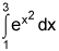 the limit from x equals 1 to 3 of e raised to the x squared power, dx