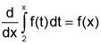 d dx of integral from 2 to x of f of t d t equals f of x