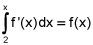 the integral from 2 to x of f prime of x, dx is equal to f of x