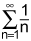 the summation from n equals 1 to infinity of the quotient of 1 and n