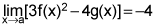 limit as x approaches a of the quantity three times f of x squared minus four times g of x equals negative four