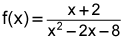 f of x equals the quotient of x plus 2 and the quantity x squared minus 2 times x minus 8