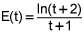 E of t equals the quotient of the natural log of the quantity t plus 2 and the quantity t plus 1