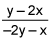the quantity y minus 2 times x divided by the quantity negative 2 times y minus x