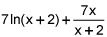 7 times the natural log of the quantity x plus 2 plus 7 times x divided by the quantity x plus 2