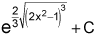 e raised to the power of two thirds times the square root of the cube of the quantity 2 times x squared minus 1, plus C