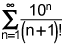 the summation from n equals 1 to infinity 1 of 10 to the n power over n plus 1 factorial