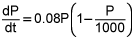 dP dt equals the product of 0.08 times P and the quantity 1 minus P over 1000