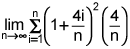  the limit as n goes to infinity of the summation from i equals 1 to n of the product of the quantity squared of 1 plus 4 times i over n and 4 over n 