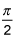  pi divided by 2 