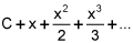 C plus x plus x squared over 2 plus x cubed over 3 plus dot, dot, dot