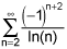 the summation from n equals 2 to infinity of the quotient of negative 1 raised the n plus 2 power and the natural log of n
