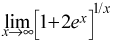 limit as x goes to infinity of the quantity 1 plus 2 times e raised to the x power all raised to the power of 1 divided by x