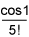 cos of 1 over 5 factorial