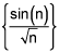the set of terms with general term, the quotient of the sine of n and the square root of n