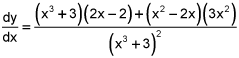 dy dx equals the quotient of the quantity x cubed plus 3 times the quantity 2 times x minus 2 plus the product of x squared minus 2x and 3 times x squared, and the square of the quantity x cubed plus 3.