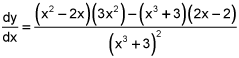 dy dx equals the quotient of the quantity x squared minus 2 times x times the quantity 3 times x squared 2 minus the product of the quantity x cubed plus 3 times the quantity 2 times x minus 2, and the square of the quantity x cubed plus 3.