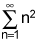 the summation from n equals 1 to infinity of n squared